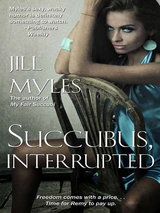 Title details for Succubus, Interrupted by Jill Myles - Available